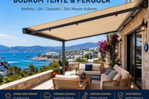 Bodrum Tente ve Pergola Hangi Fiyatlarla Satın Alınabilir?